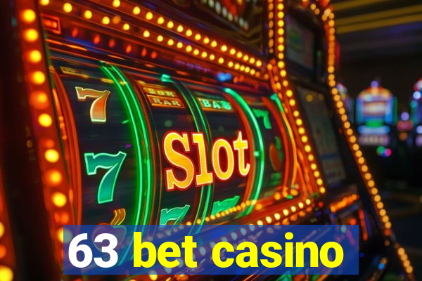 63 bet casino